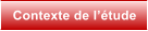 Contexte de l’étude